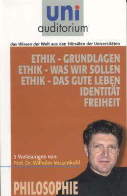 Ethik - Wilhelm Vossenkuhl