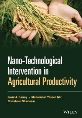 Nano-Technological Intervention in Agricultural Productivity - Javid A. Parray