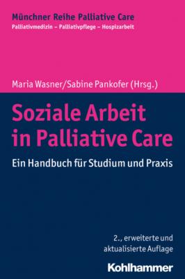 Soziale Arbeit in Palliative Care - Группа авторов