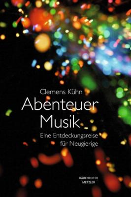 Abenteuer Musik - Clemens Kühn