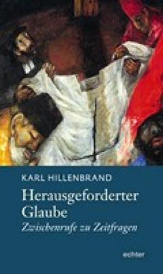 Herausgeforderter Glaube - Karl Hillenbrand