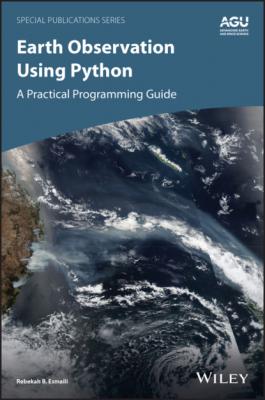 Earth Observation Using Python - Rebekah B. Esmaili