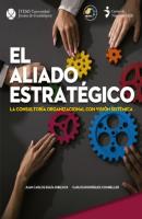 El aliado estratégico - Juan Carlos Eguía Dibildox