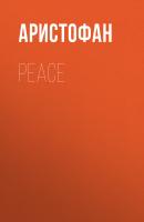 Peace - Аристофан