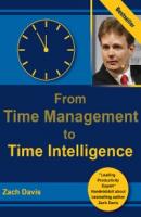 From Time Management to Time Intelligence - Zach Davis