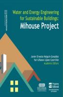 Water and Energy Engineering for Sustainable Buildings Mihouse Project - Varios autores