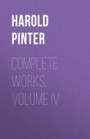 Complete Works, Volume IV - Harold  Pinter