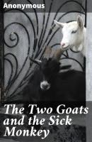 The Two Goats and the Sick Monkey - Anonymous