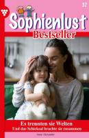 Sophienlust Bestseller 37 – Familienroman - Anne Alexander