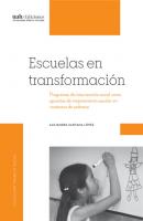 Escuelas en transformación - Alejandra Santana López