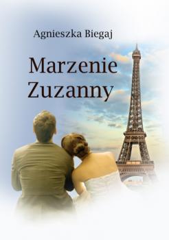 Читать Marzenie Zuzanny - Agnieszka Biegaj