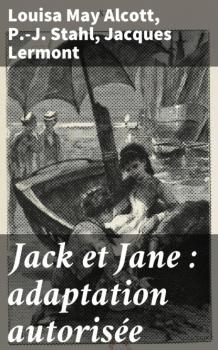 Читать Jack et Jane : adaptation autorisée - Louisa May Alcott