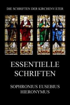 Читать Essentielle Schriften - Sophronius Eusebius Hieronmyus