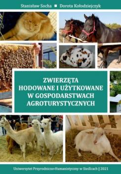 Читать Zwierzęta hodowane i użytkowane w gospodarstwach agroturystycznych - Dorota Kołodziejczyk
