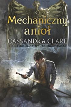 Читать Mechaniczny anioł - Cassandra Clare