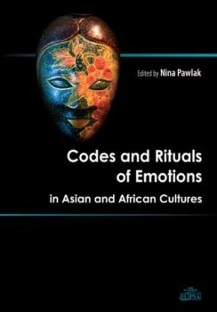 Читать Codes and Rituals of Emotions in Asian and African Cultures - Группа авторов