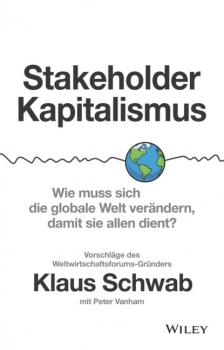 Читать Stakeholder-Kapitalismus - Klaus Schwab