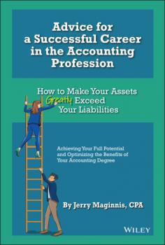 Читать Advice for a Successful Career in the Accounting Profession - Jerry Maginnis