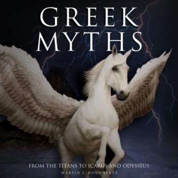 Читать Greek Myths (Unabridged) - Martin J Dougherty