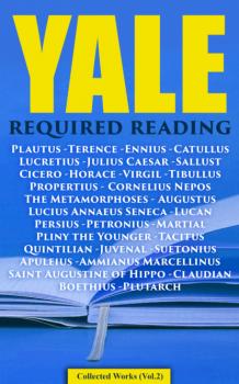 Читать Yale Required Reading - Collected Works (Vol. 2) - Луций Анней Сенека