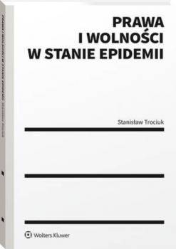 Читать Prawa i wolności w stanie epidemii - Stanisław Trociuk