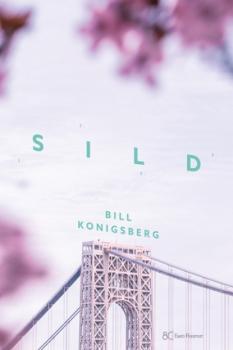 Читать Sild - Bill Konigsberg