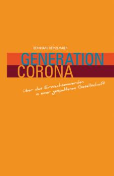 Читать Generation Corona - Bernhard Heinzmaier