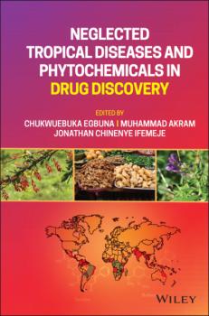 Читать Neglected Tropical Diseases and Phytochemicals in Drug Discovery - Группа авторов