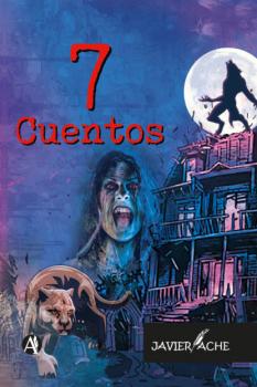 Читать 7 Cuentos - Javier Ache