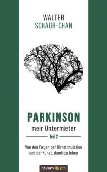 Читать Parkinson mein Untermieter - Walter Schaub-Chan