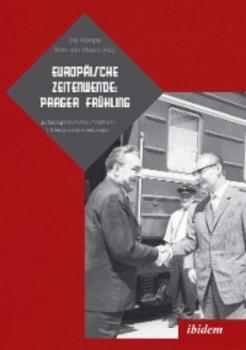 Читать Europäische Zeitenwende: Prager Frühling - Группа авторов