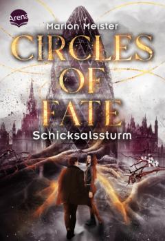 Читать Circles of Fate (2). Schicksalssturm - Marion Meister