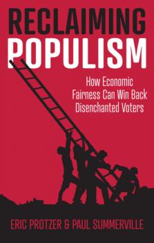 Читать Reclaiming Populism - Eric Protzer