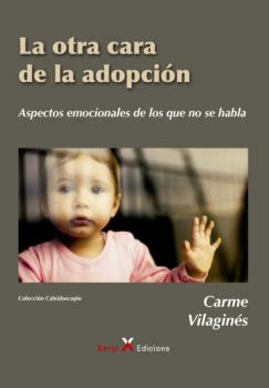 Читать La otra cara de la adopción - Carme Vilaginés Ortet