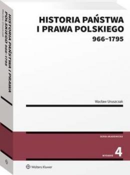 Читать Historia państwa i prawa polskiego (966-1795) - Wacław Uruszczak