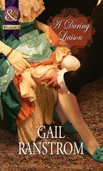 Читать A Daring Liaison - Gail Ranstrom