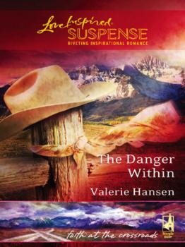 Читать The Danger Within - Valerie  Hansen