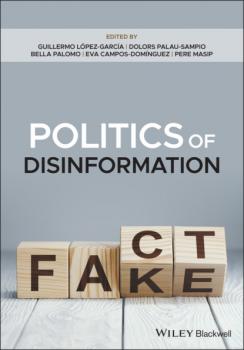 Читать Politics of Disinformation - Группа авторов