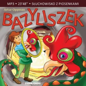 Читать Bazyliszek - Artur Oppman
