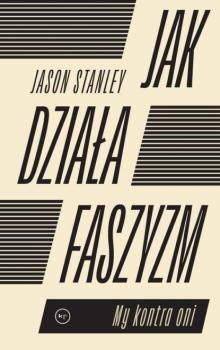 Читать Jak działa faszyzm? - STANLEY JASON