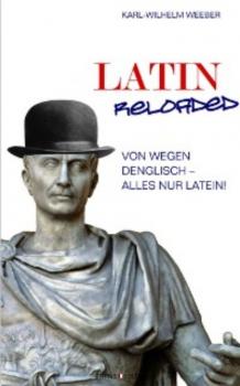 Читать Latin Reloaded - Karl-Wilhelm Weeber