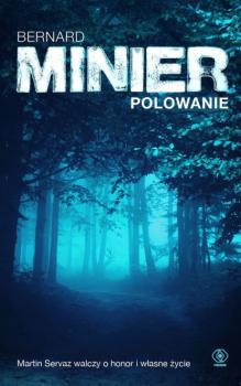 Читать Polowanie - Бернар Миньер