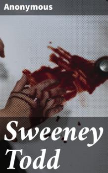 Читать Sweeney Todd - Anonymous