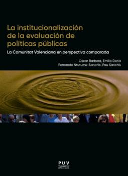 Читать La institucionalización de la evaluación de políticas públicas - Oscar Barberá Aresté