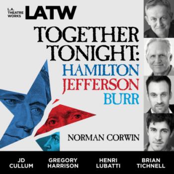 Читать Together Tonight - Hamilton, Jefferson, Burr - Norman Corwin