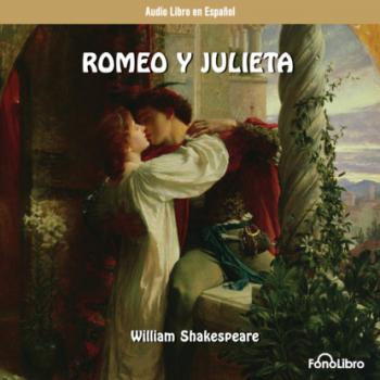 Читать Romeo y Julieta (abreviado) - William Shakespeare