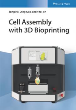 Читать Cell Assembly with 3D Bioprinting - Yong He