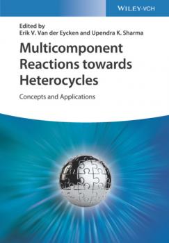 Читать Multicomponent Reactions towards Heterocycles - Группа авторов