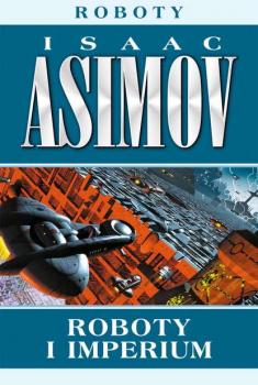 Читать Roboty i imperium - Isaac Asimov