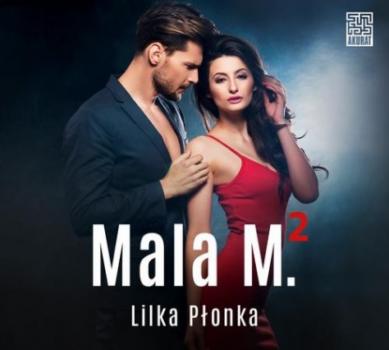 Читать Mala M. 2 - Lilka Płonka